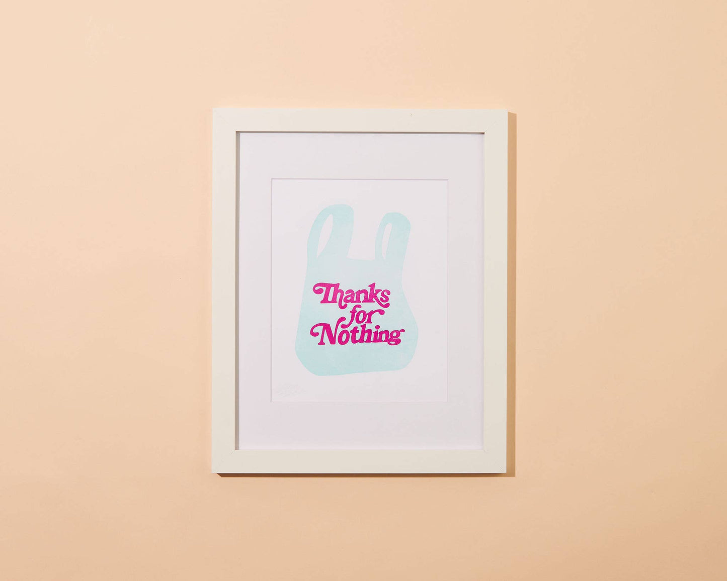Thanks for Nothing - 8x10 Art Print