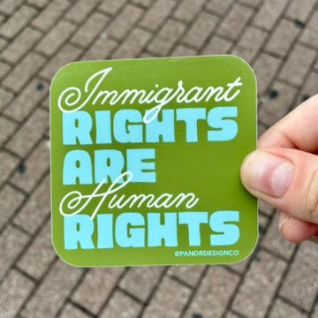 Immigrant Rights Are Human Rights Sticker