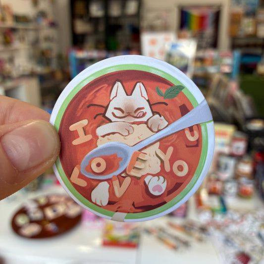 I Love You Soup Cat Button