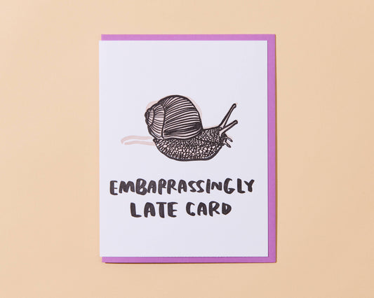 Snail Belated Letterpress Greeting Card