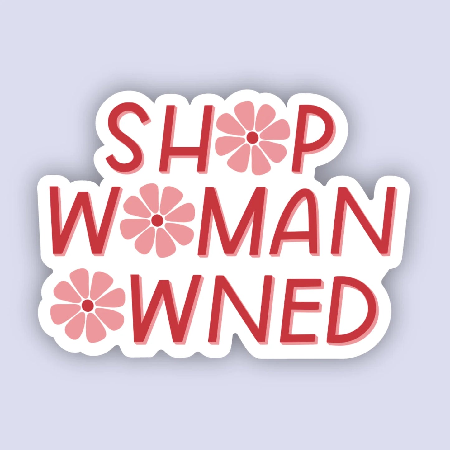 Shop Woman Owned Sticker
