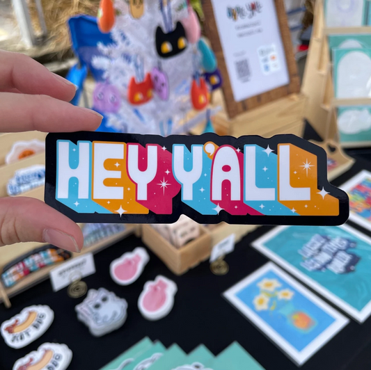 Hey Y'all Sticker