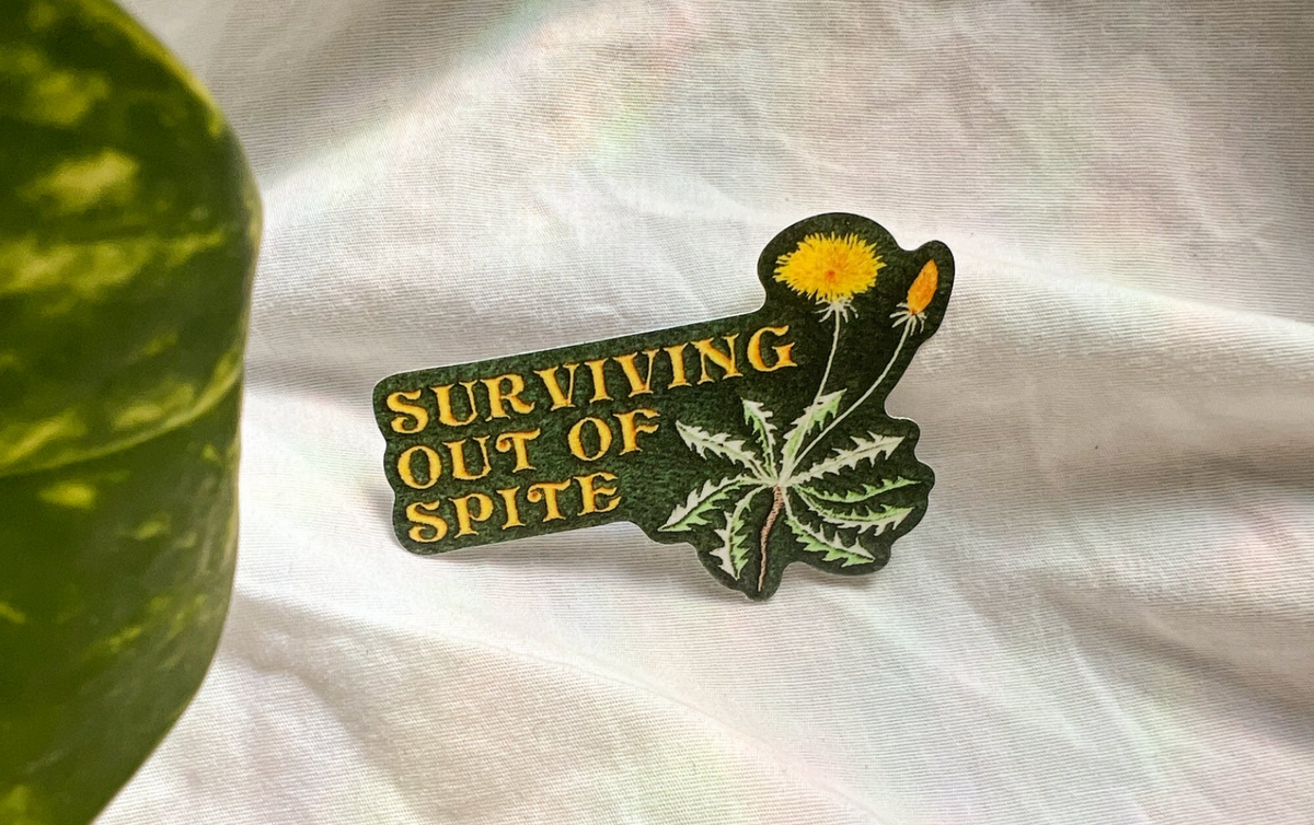 surviving out of spite sticker