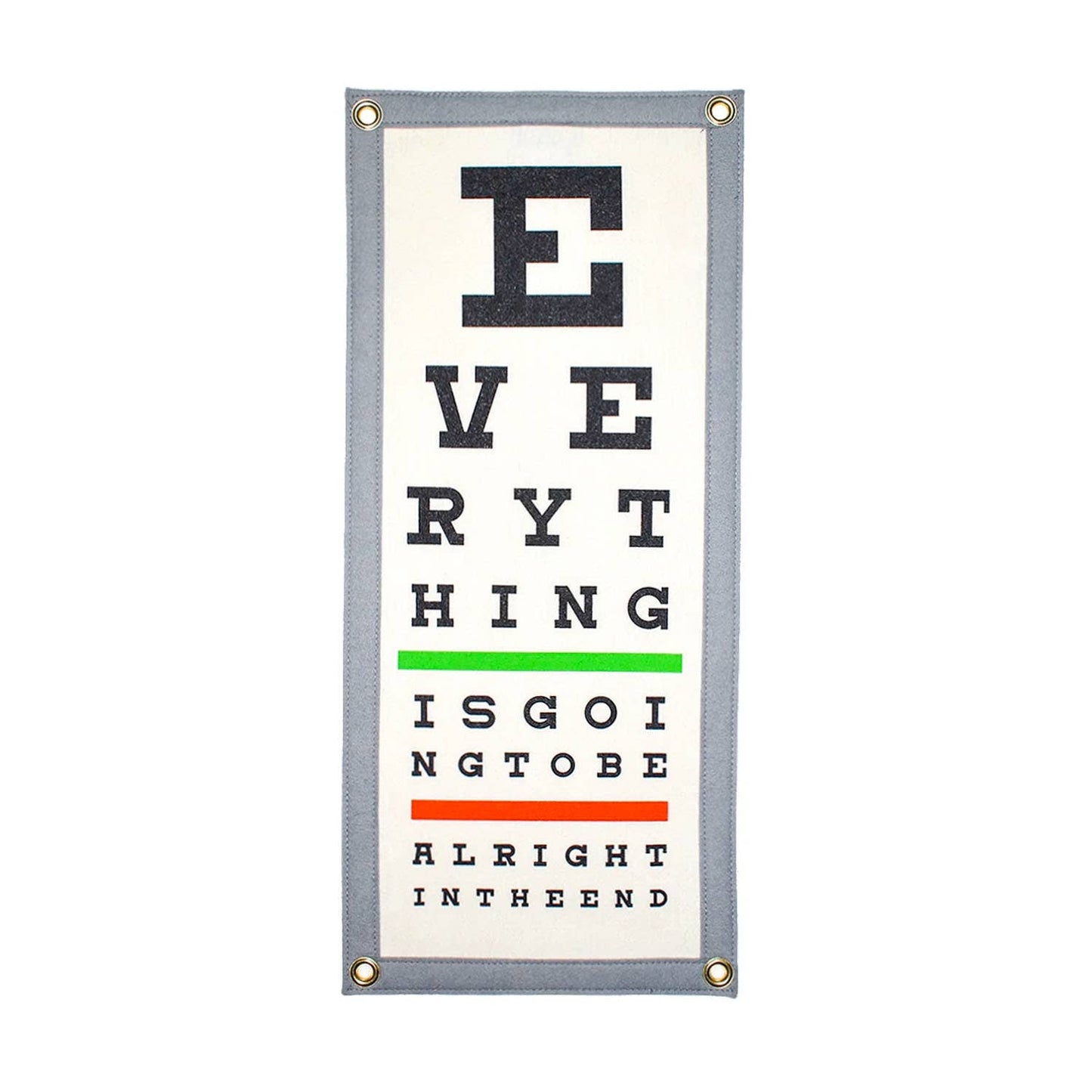 Everything Is Going To Be Alright In The End Eye Chart Camp Flag • Holy Smokes x Oxford Pennant