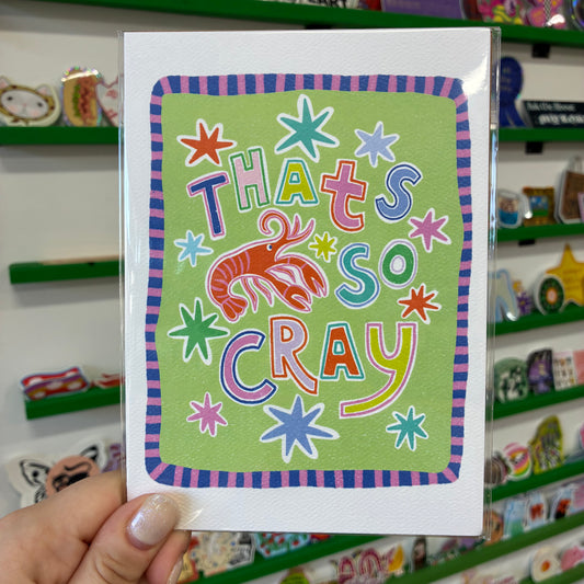 That's So Cray Print