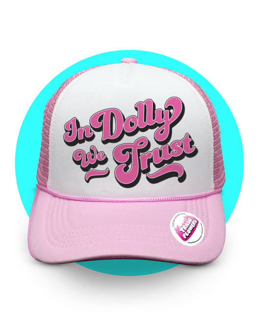 In Dolly We Trust Trucker Hat