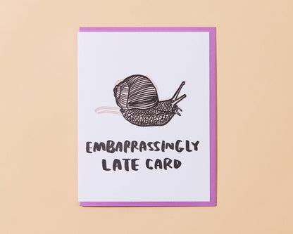 Snail Belated Letterpress Greeting Card