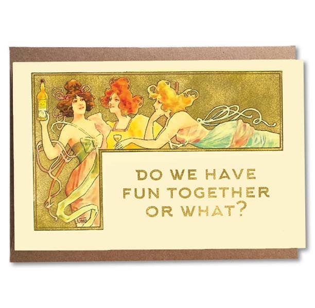 Do We Have Fun Together Or What? Card