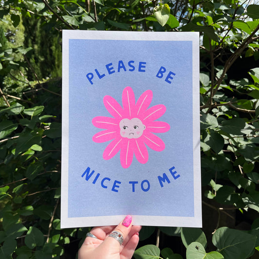 Please Be Nice To Me Risograph Print