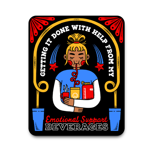 Emotional Support Beverage Sticker