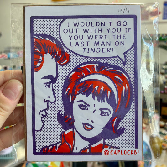 Last Man On Tinder Print