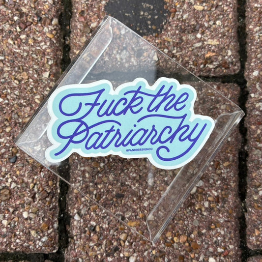 F the Patriarchy Sticker