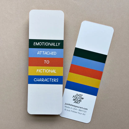 Emotionally Attached To Fictional Characters Bookmark