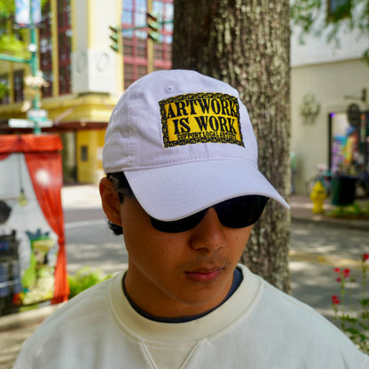 Artwork Is Work Embroidered Hat