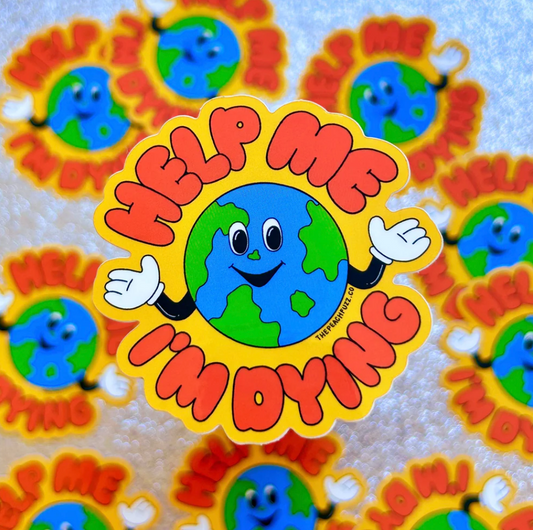 Help Me I'm Dying Sticker