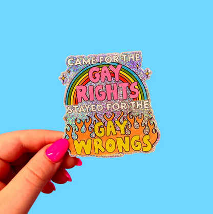Gay Rights, Gay Wrongs Sticker