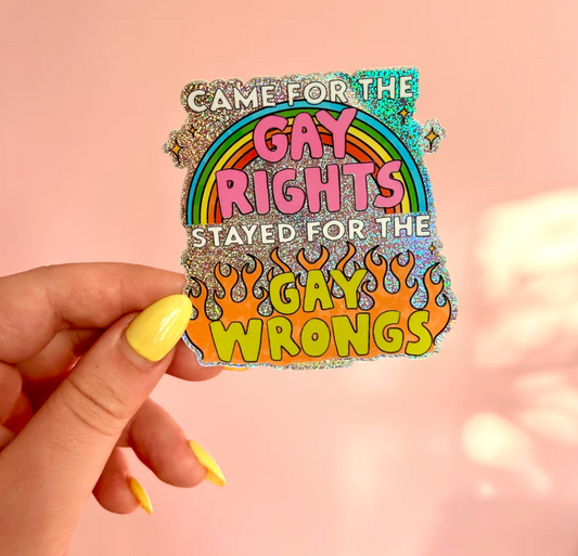 Gay Rights, Gay Wrongs Sticker