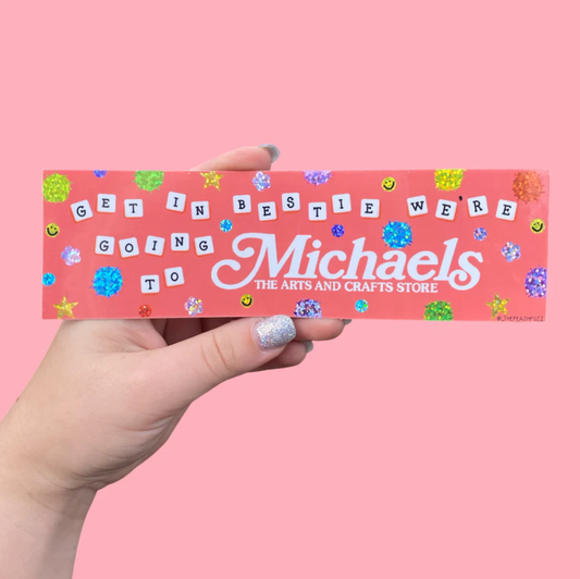 Get In Bestie- Bumper Sticker