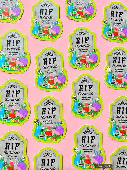 R.I.P. Unfinished Projects Sticker