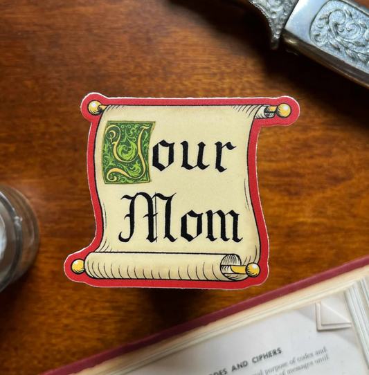 Your Mom Sticker