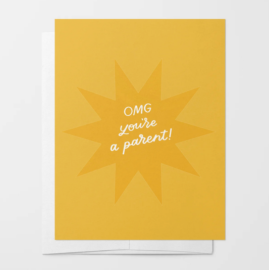 OMG! You're A Parent Card