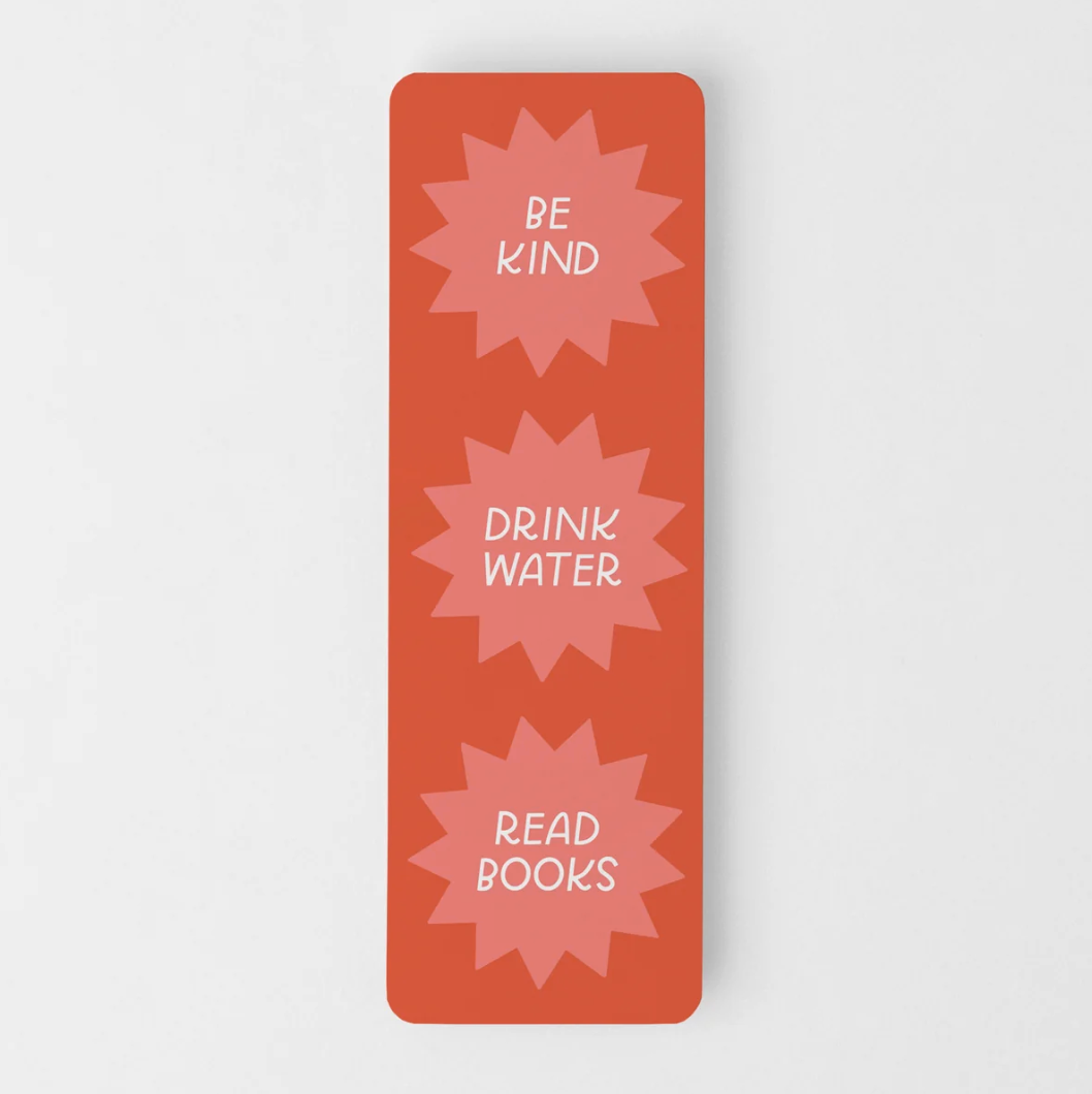 Be Kind, Drink Water, Read Books Bookmark