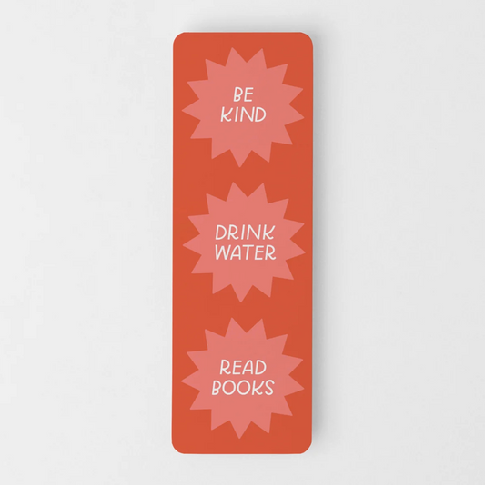 Be Kind, Drink Water, Read Books Bookmark