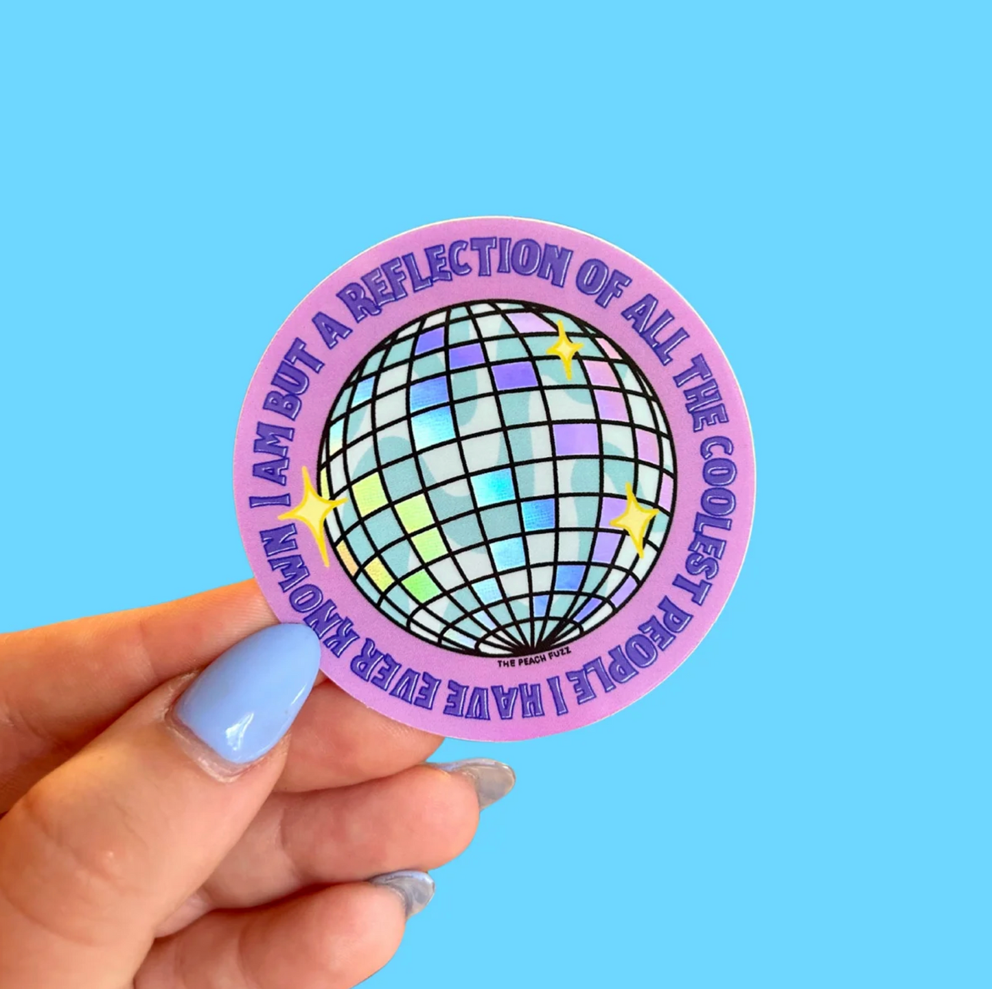 Reflection of the Coolest People I've Known Sticker