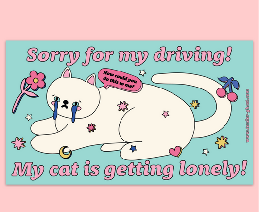 My Cat Is Getting Lonely Bumper Sticker