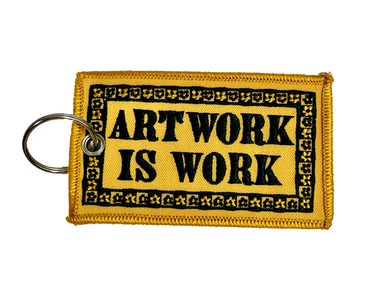 Artwork is Work Embroidered Keychain