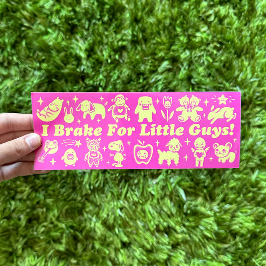 "I Brake For Little Guys!" Bumper Sticker