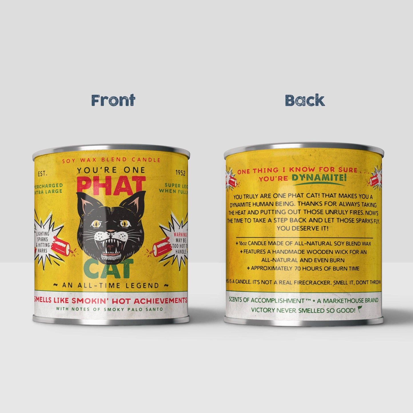 "You're One Phat Cat" 16oz. Candle