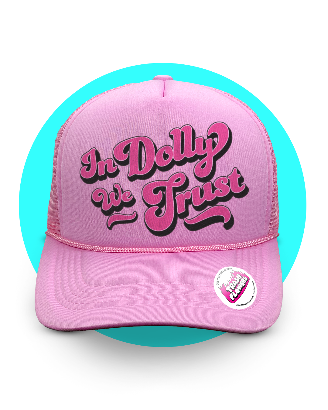 In Dolly We Trust Trucker Hat