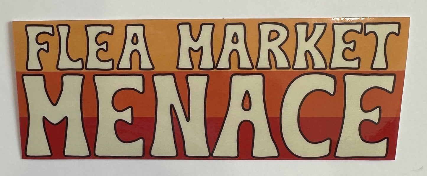 Flea Market Menace Sticker