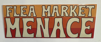 Flea Market Menace Sticker